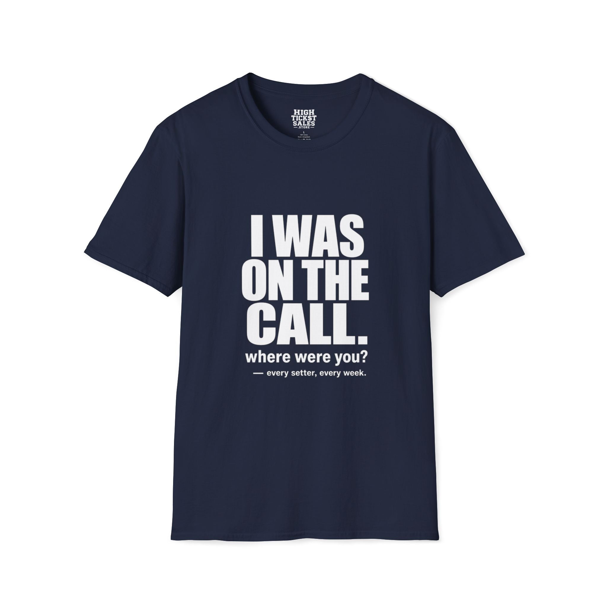 I Was On The Call T-Shirt