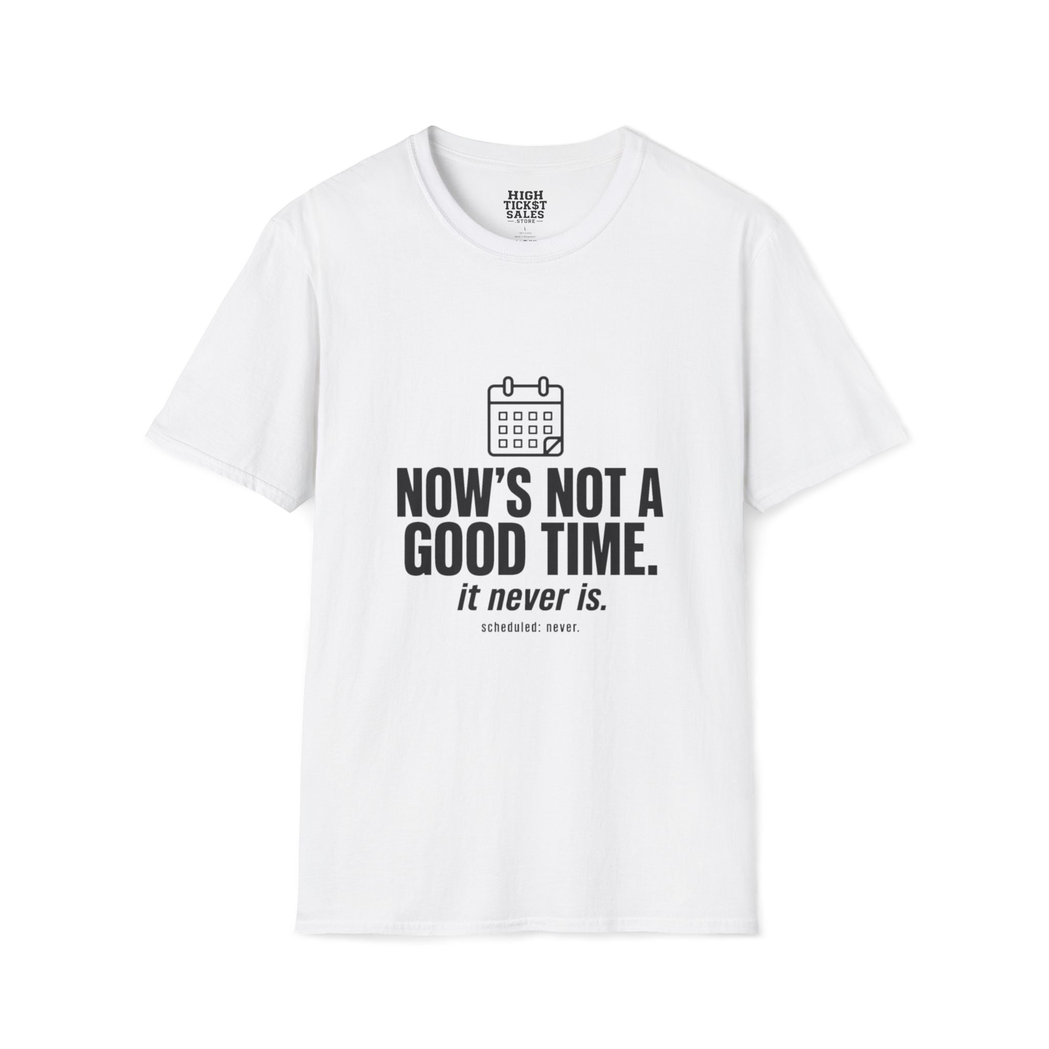 Now’s Not A Good Time T-Shirt
