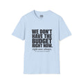 Now’s Not A Good Time T-Shirt