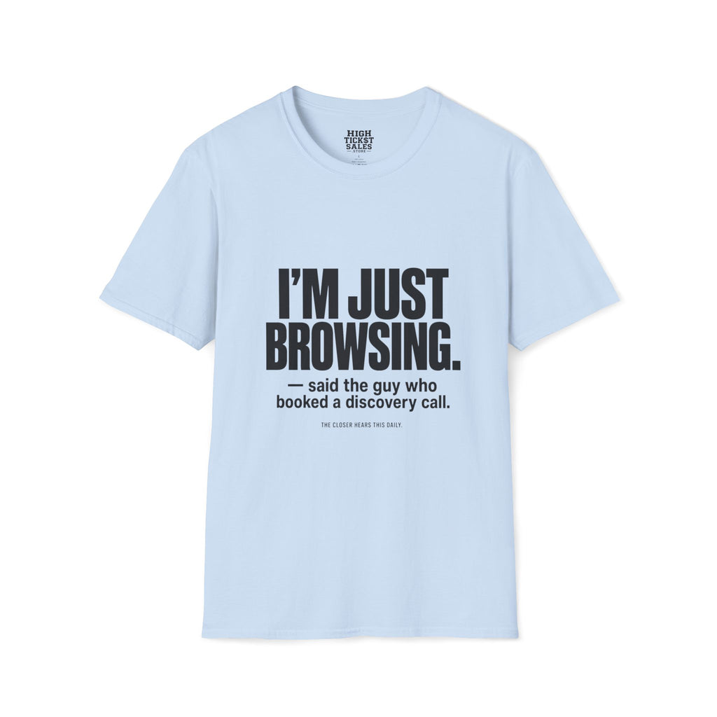 I’m Just Browsing T-Shirt