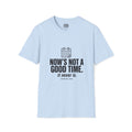 Now’s Not A Good Time T-Shirt
