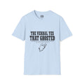 The Verbal Yes That Ghosted T-Shirt
