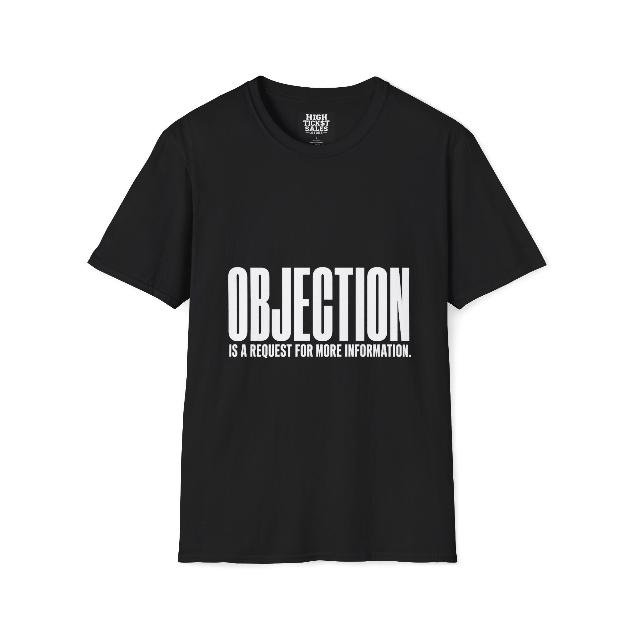 Objection is a Request for More Information T-Shirt