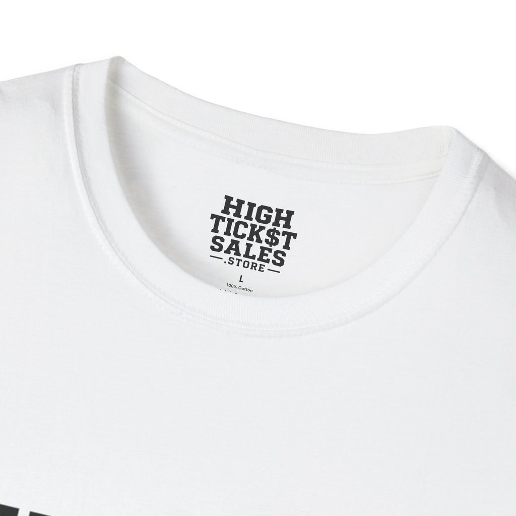 THE PRICE IS TOO HIGH T-Shirt