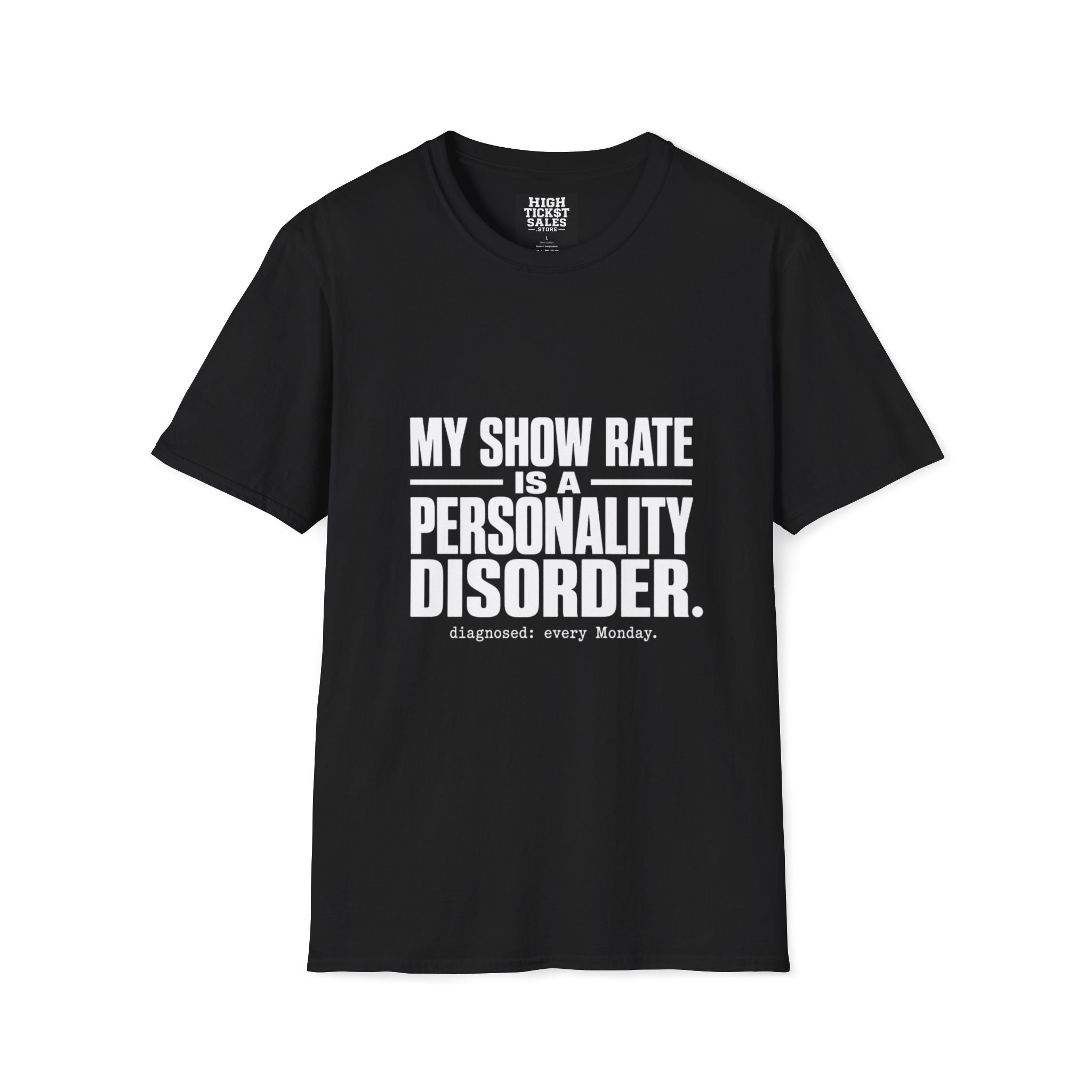 My Show Rate Is A Personality Disorder T-Shirt