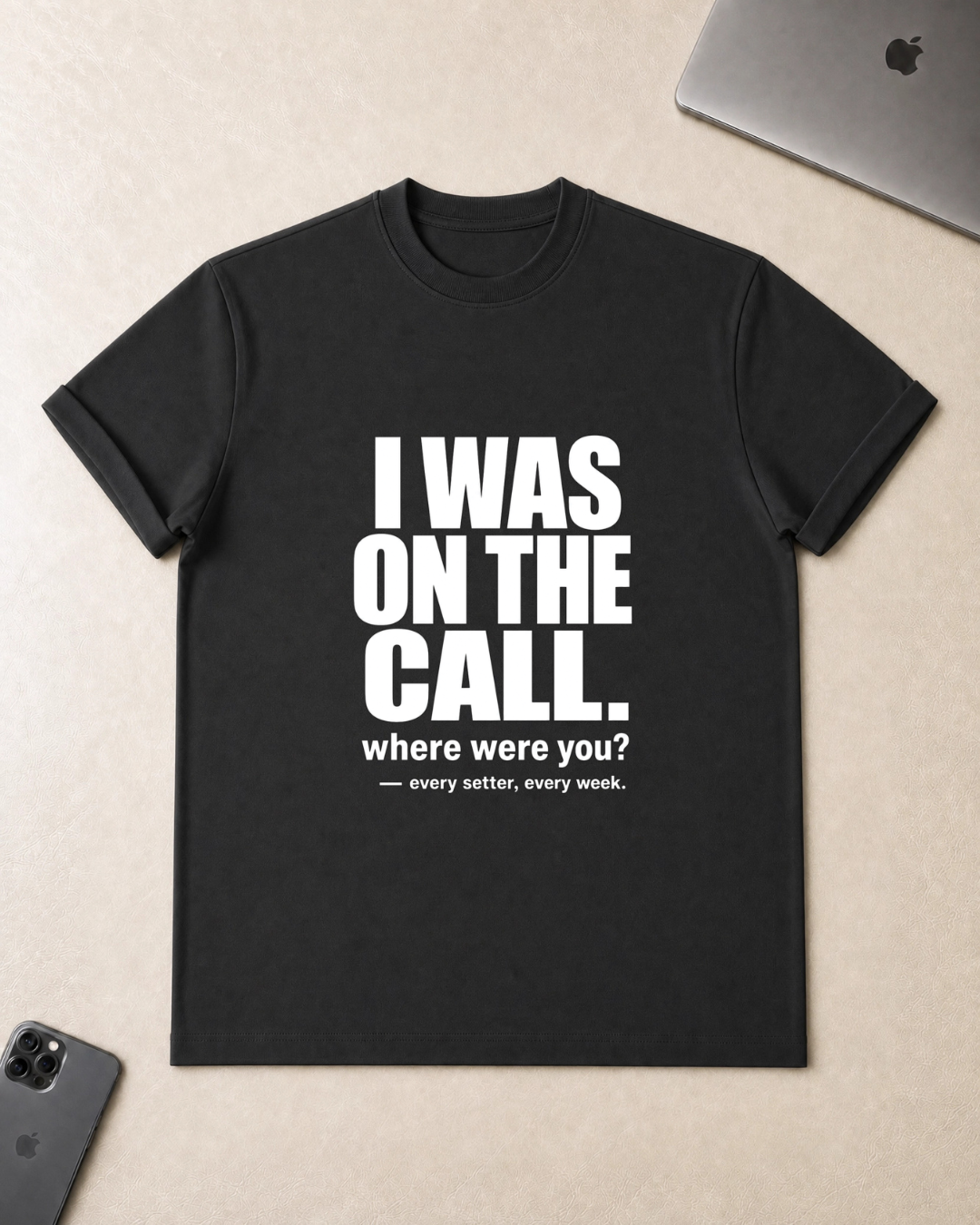 I Was On The Call T-Shirt
