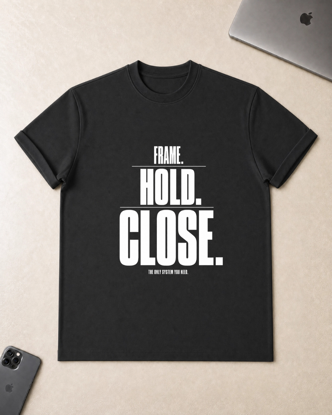 Frame. Hold. Close. T-Shirt