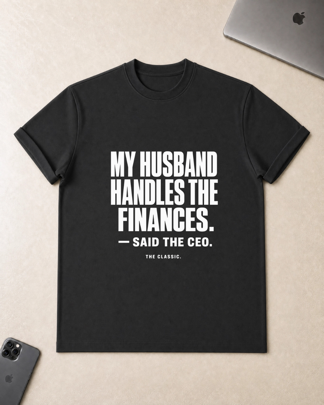 My Husband Handles the Finances T-Shirt