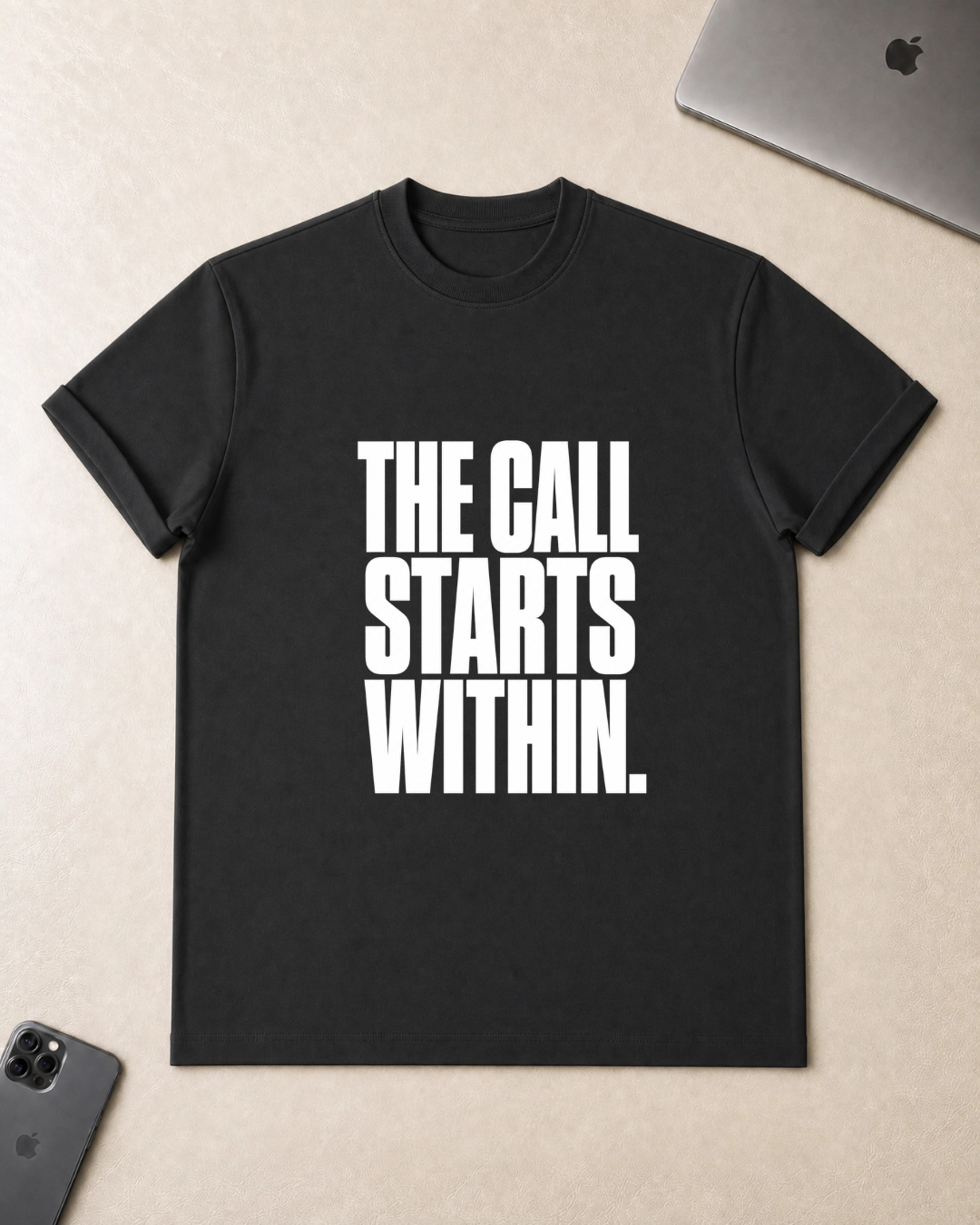 The Call Starts Within T-Shirt