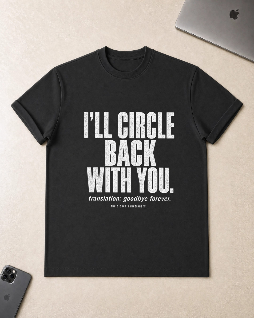 I'll Circle Back T-Shirt