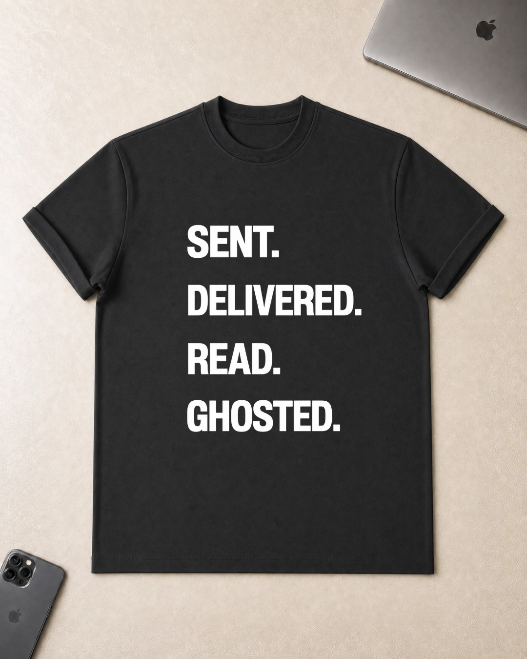 Sent. Delivered. Read. Ghosted. T-Shirt