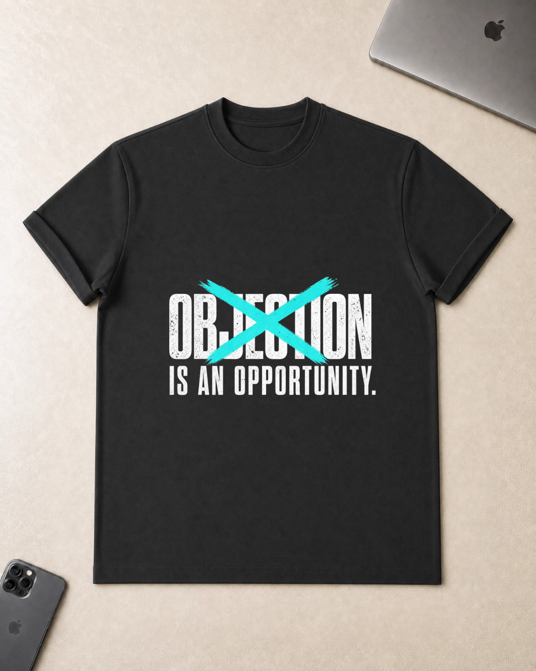 Objection Is An Opportunity T-Shirt