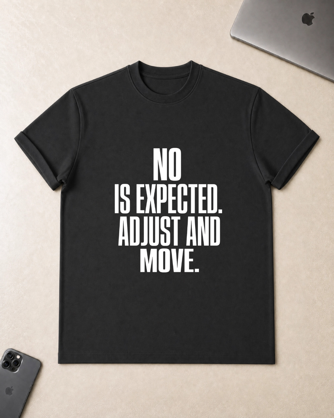 No Is Expected T-Shirt