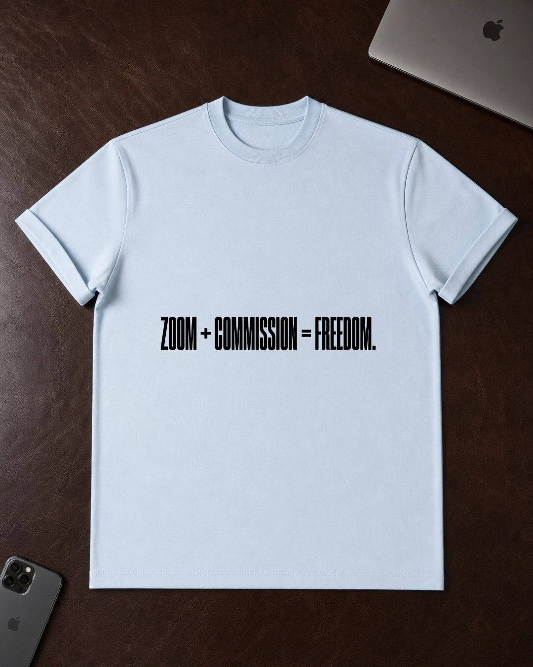 Zoom + Commission = Freedom T-Shirt