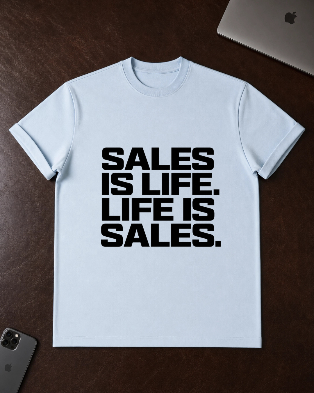 Sales Is Life T-Shirt