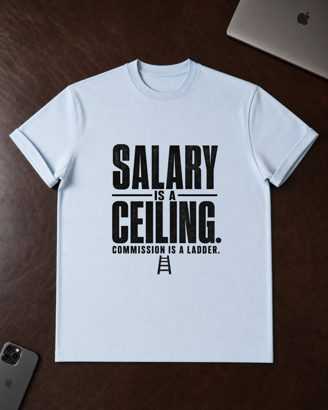 Salary Is a Ceiling T-Shirt
