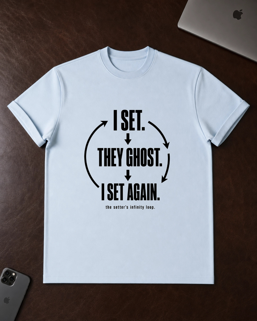 I Set, They Ghost T-Shirt