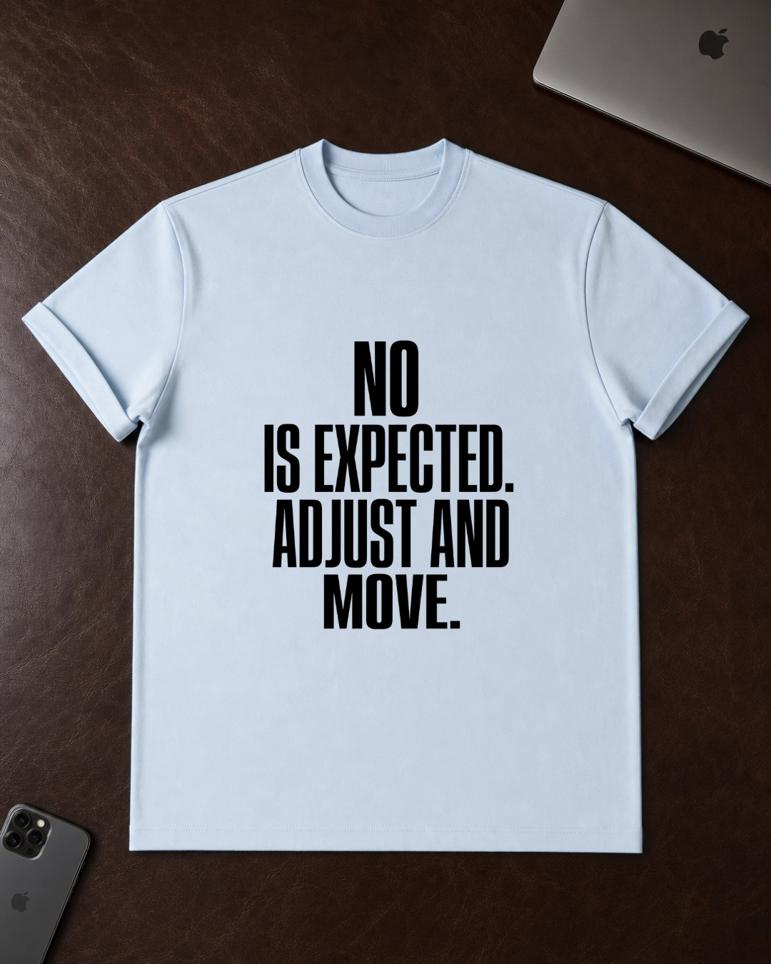 No Is Expected T-Shirt