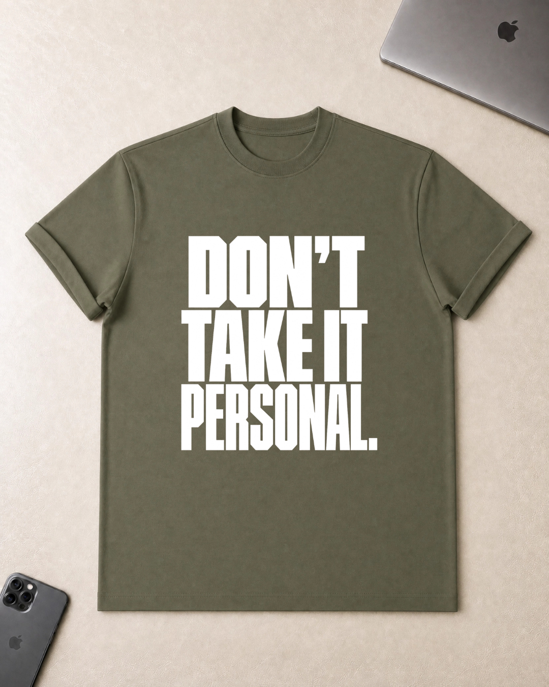 Don't Take It Personal T-Shirt