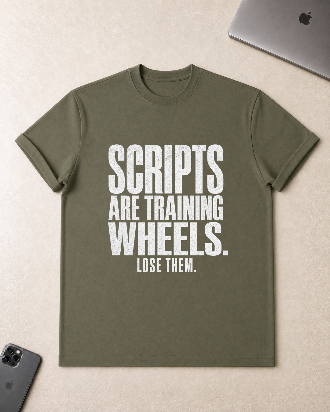 Scripts Are Training Wheels T-Shirt