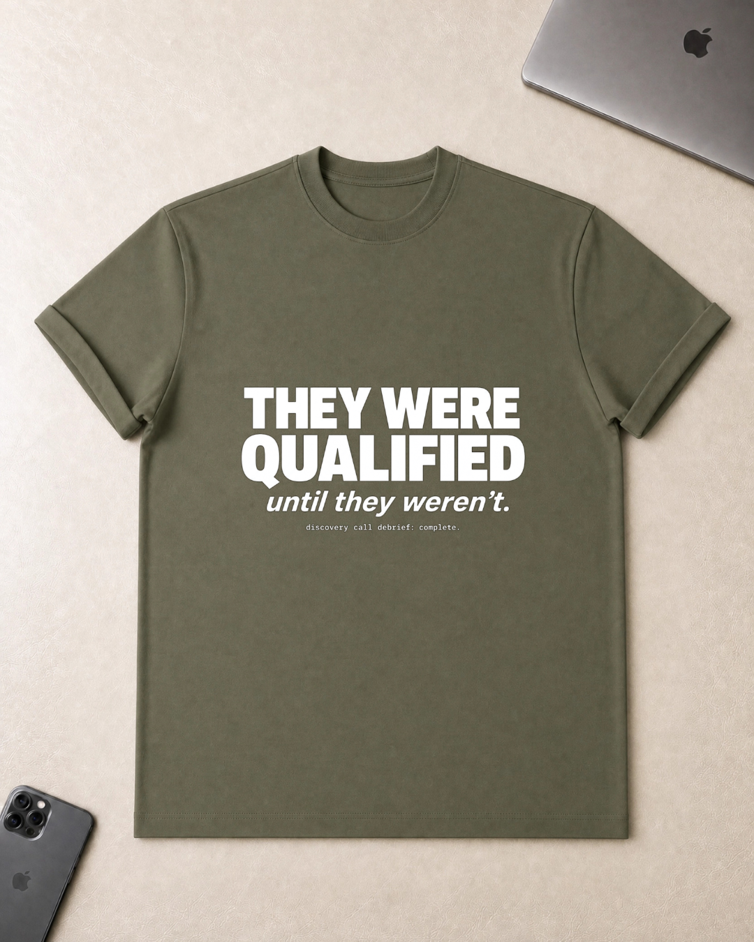 They Were Qualified T-Shirt