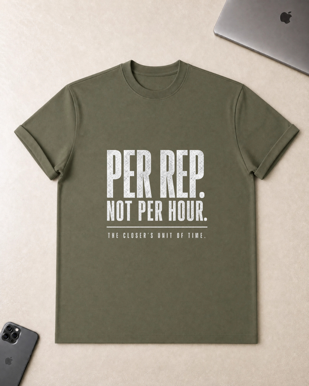 PER REP. Not Per Hour. T-Shirt