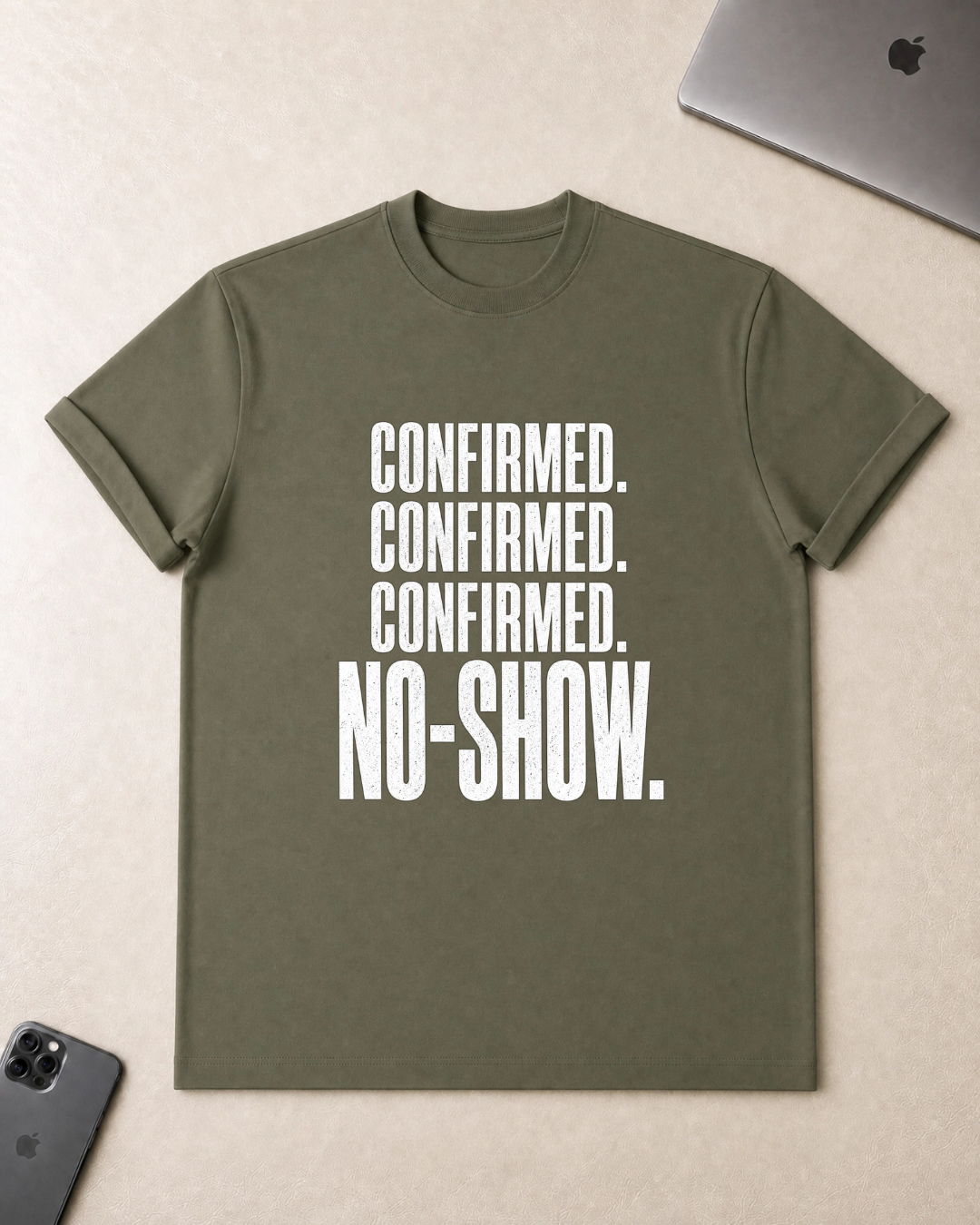 Confirmed Confirmed Confirmed No-Show T-Shirt