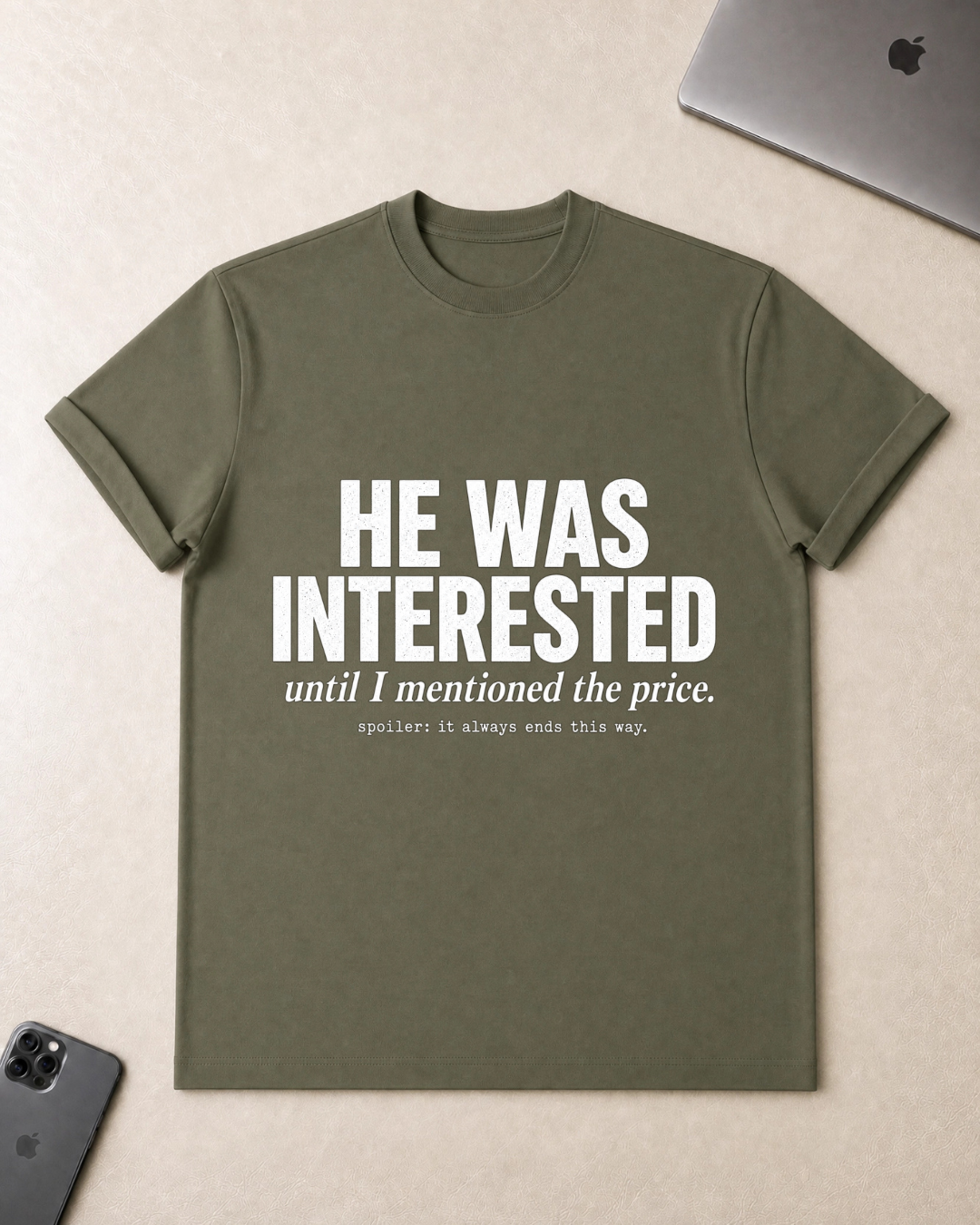 He Was Interested T‑Shirt