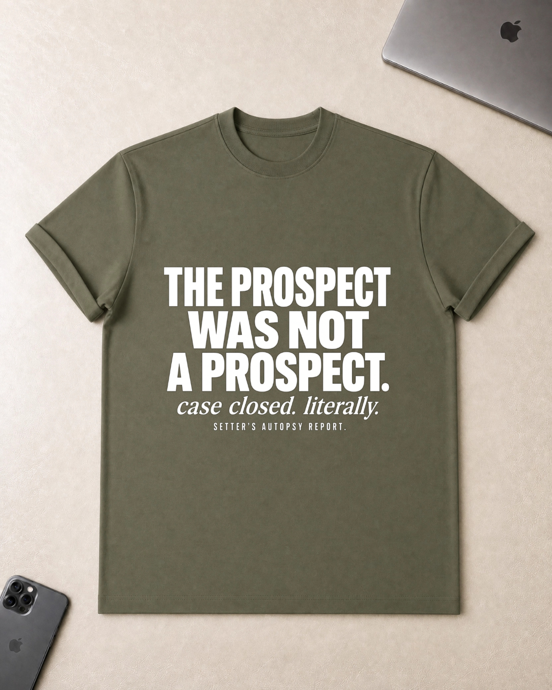 The Prospect Was Not A Prospect T-Shirt