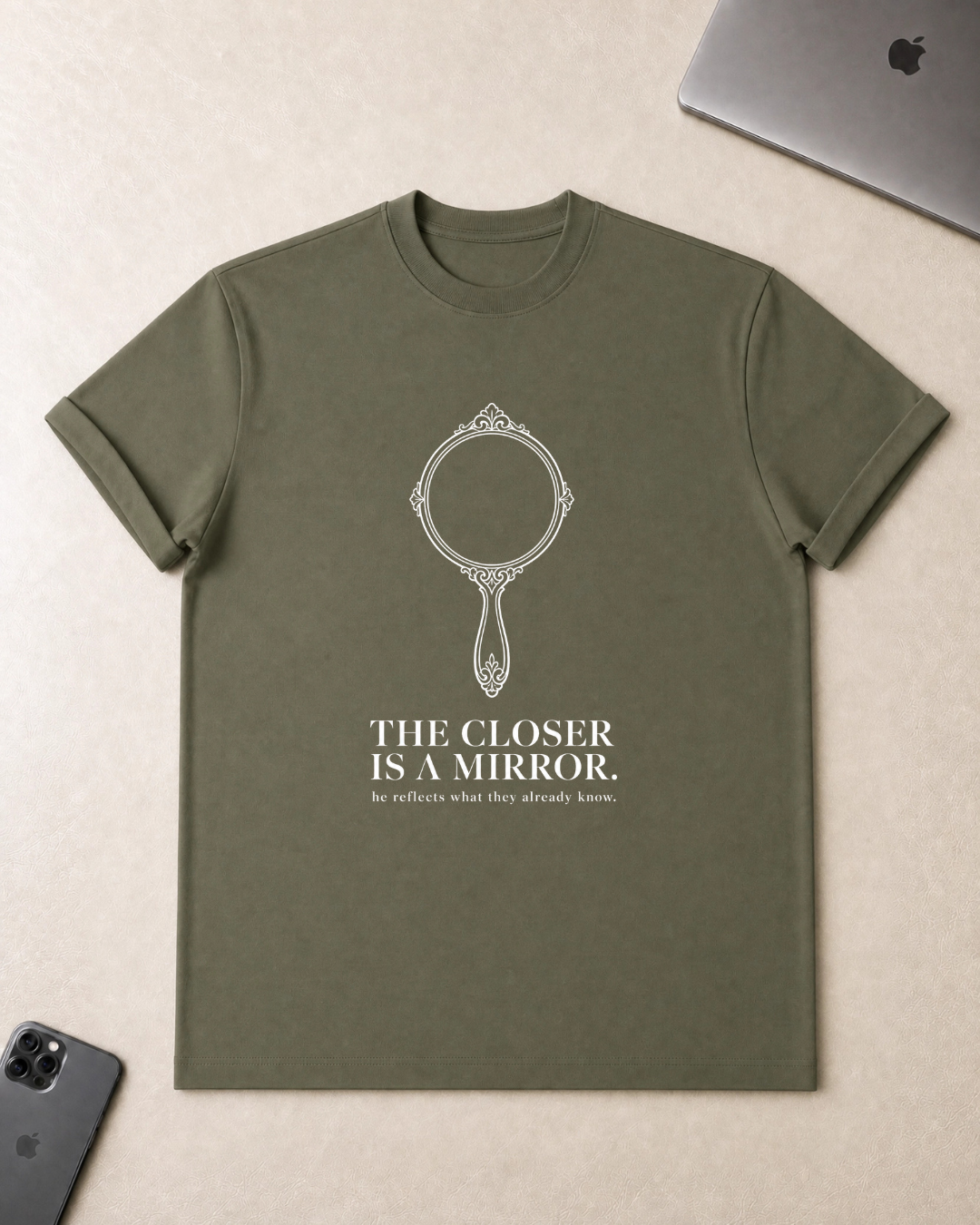 The Closer Is A Mirror T-Shirt