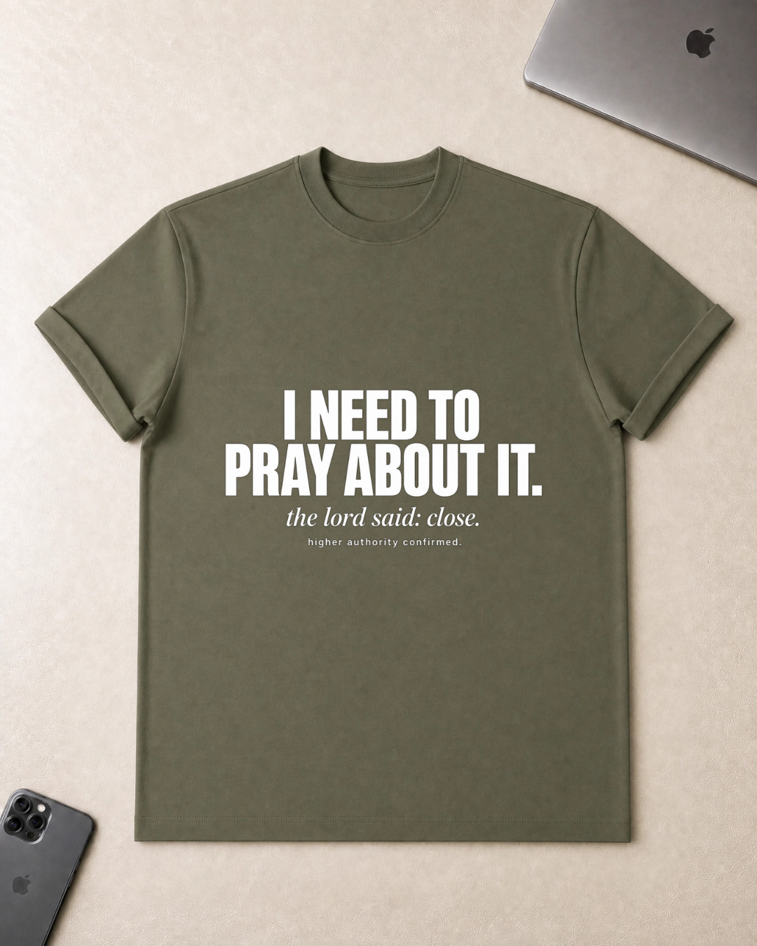 I Need to Pray About It T-Shirt