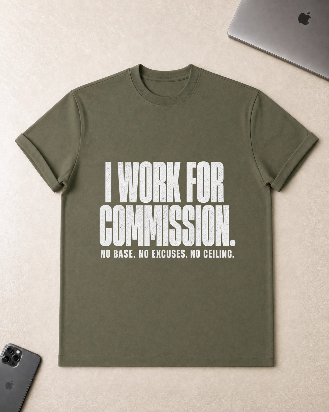 I Work For Commission T-Shirt