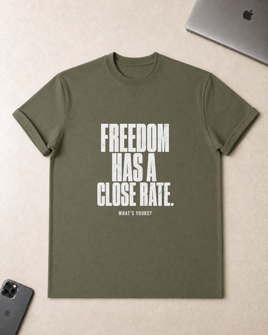 Freedom Has a Close Rate T-Shirt