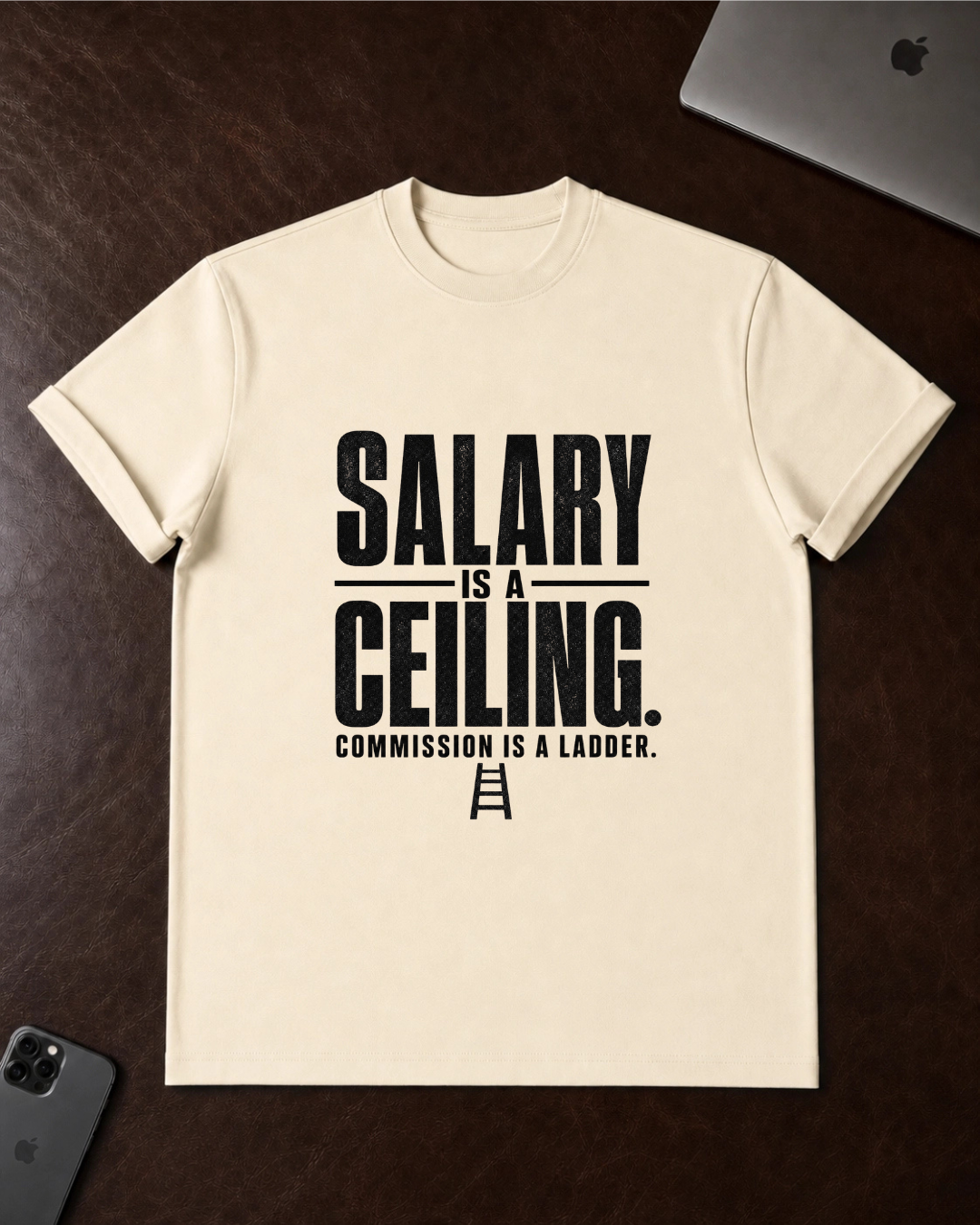 Salary Is a Ceiling T-Shirt