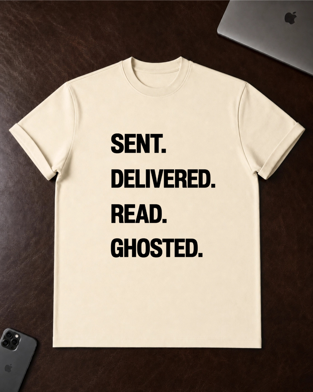 Sent. Delivered. Read. Ghosted. T-Shirt