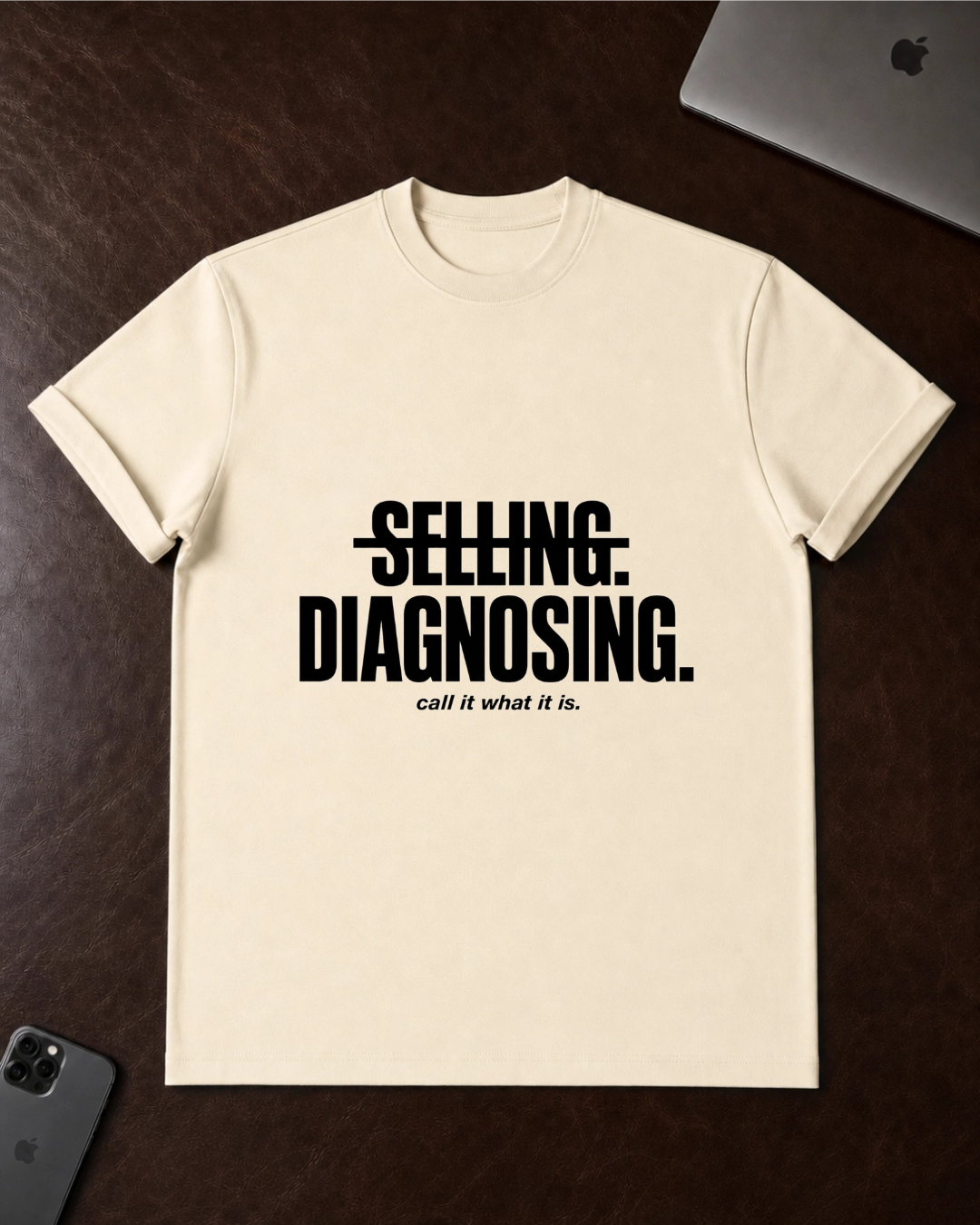 Selling. Diagnosing. T-Shirt