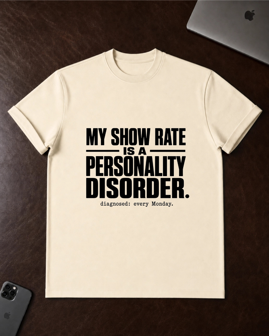 My Show Rate Is A Personality Disorder T-Shirt
