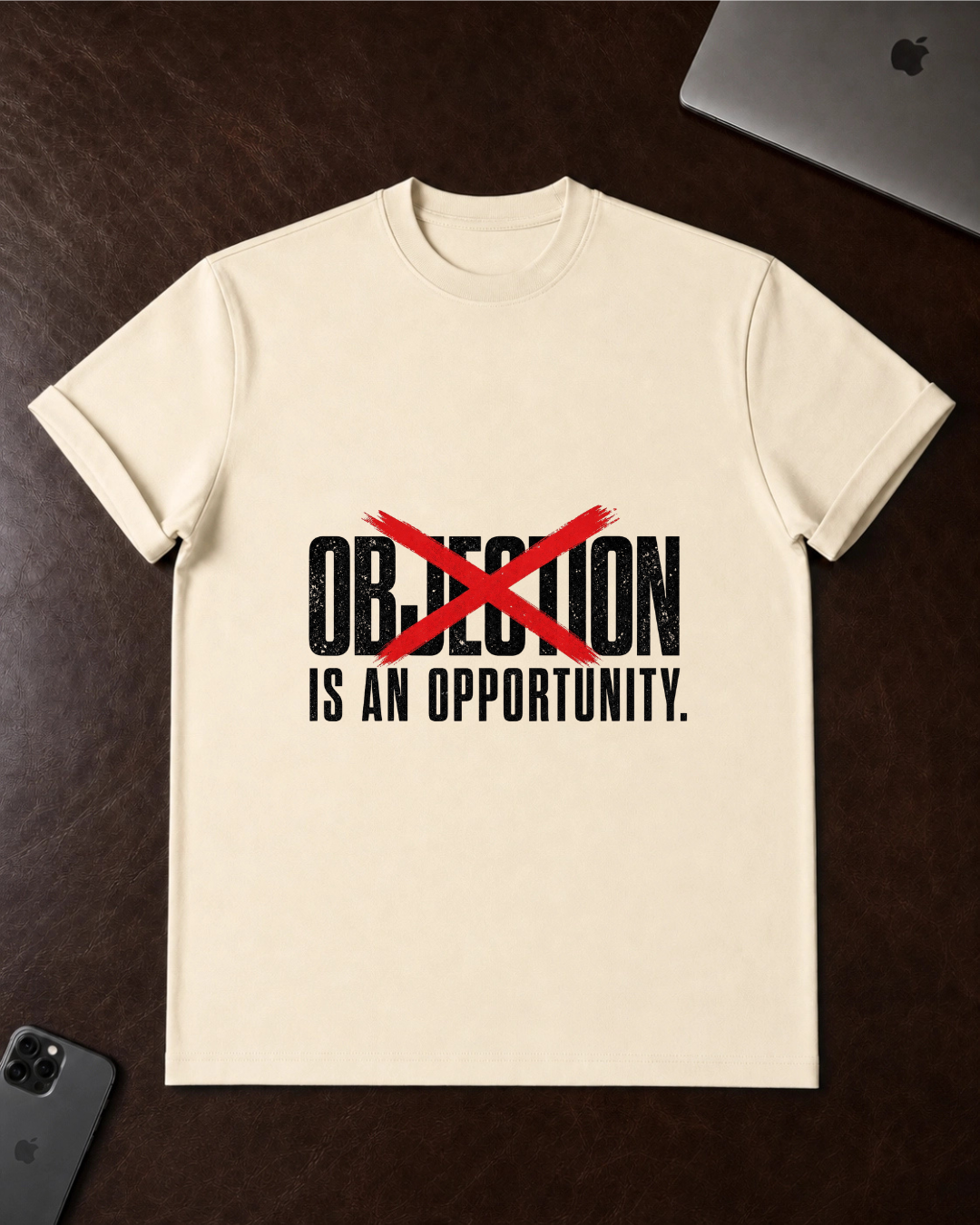 Objection Is An Opportunity T-Shirt