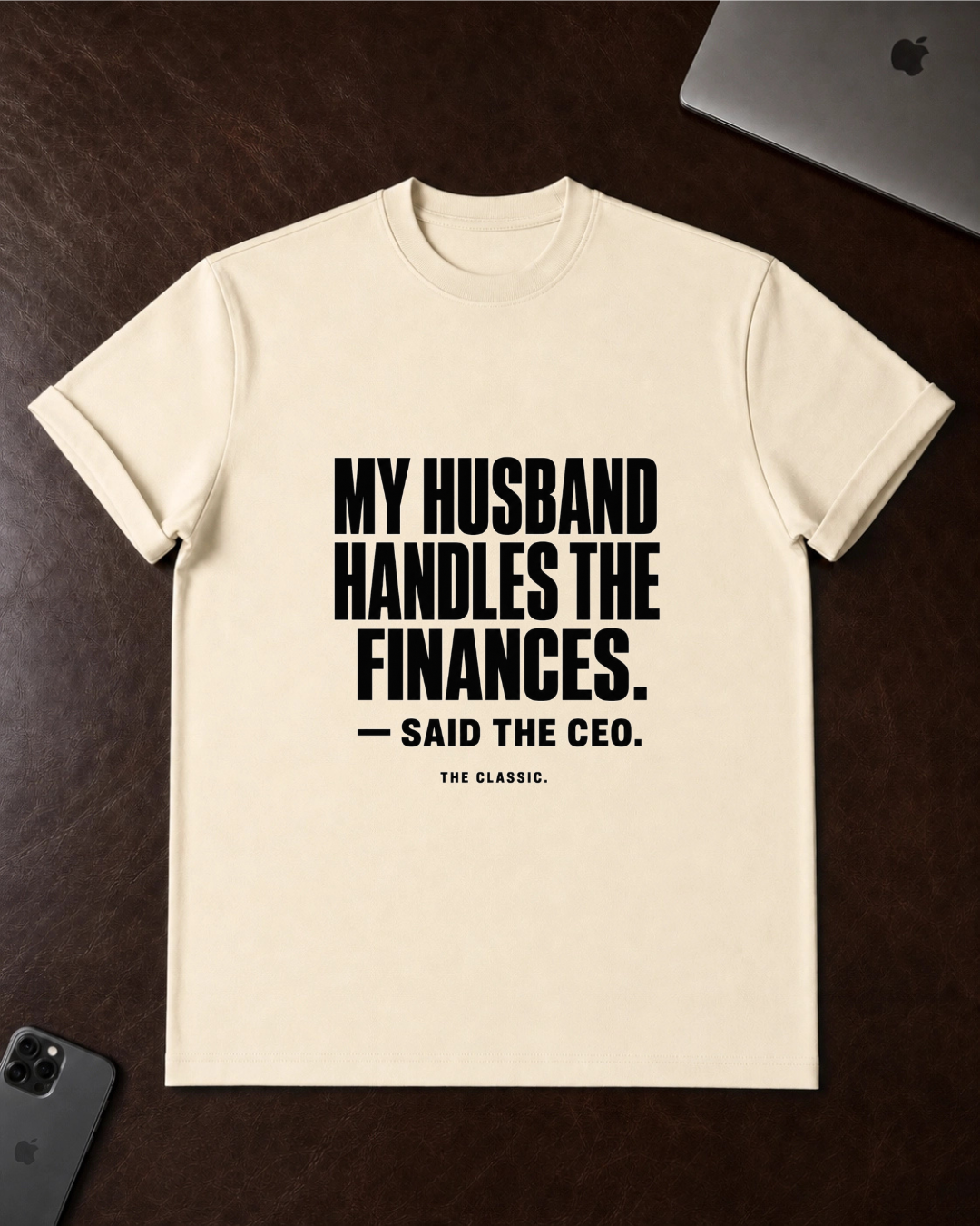 My Husband Handles the Finances T-Shirt