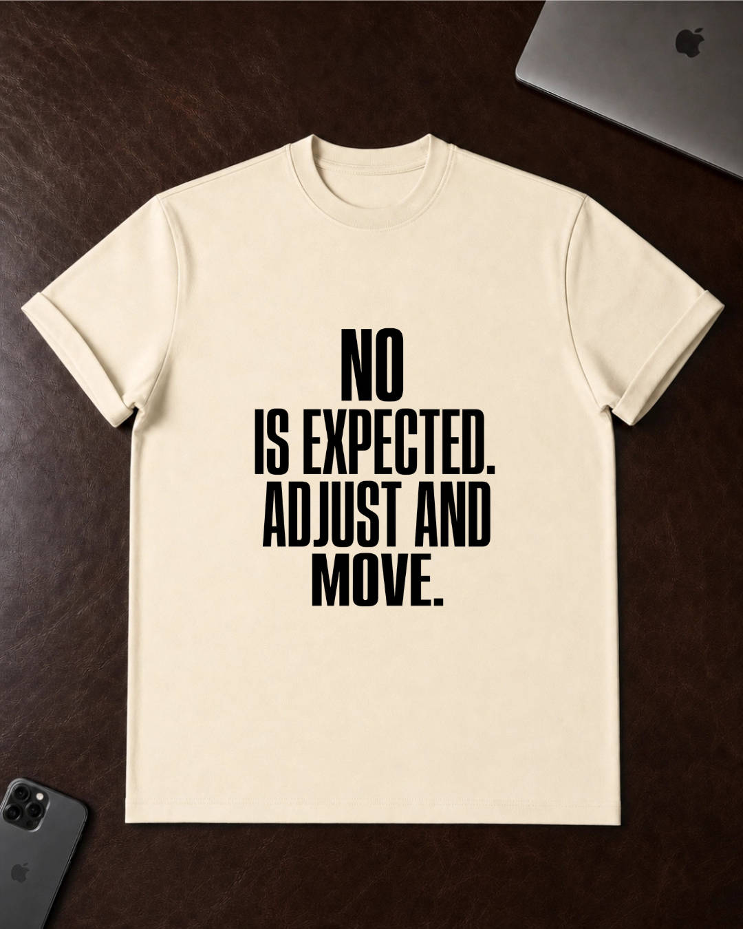 No Is Expected T-Shirt