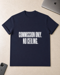 Commission Only T-Shirt