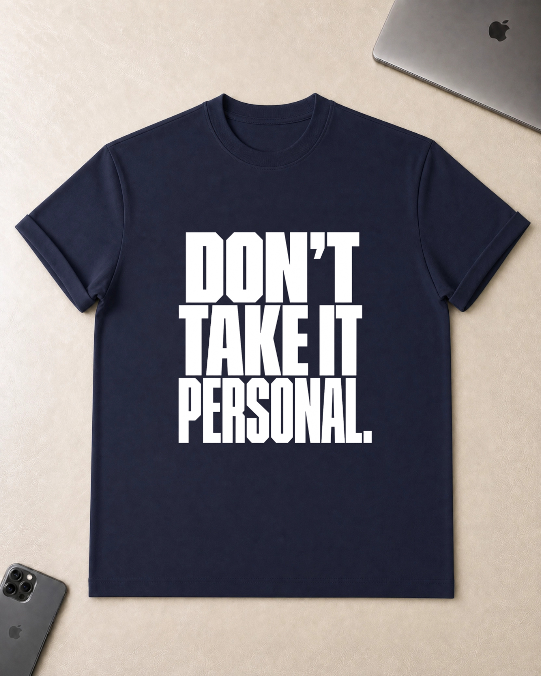 Don't Take It Personal T-Shirt