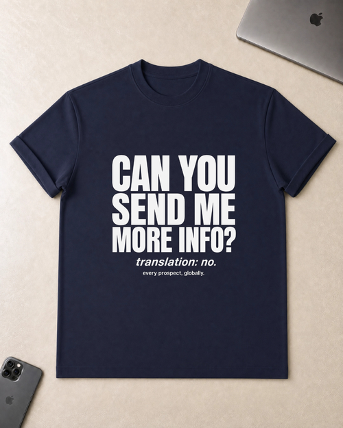 Can You Send Me More Info? T‑Shirt