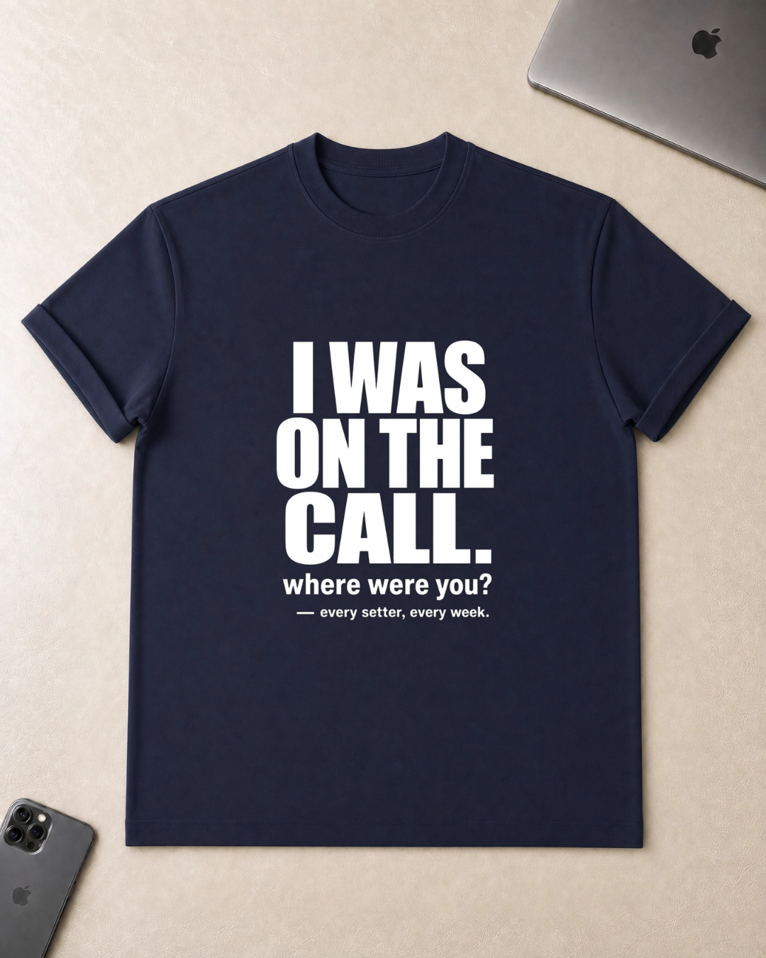 I Was On The Call T-Shirt