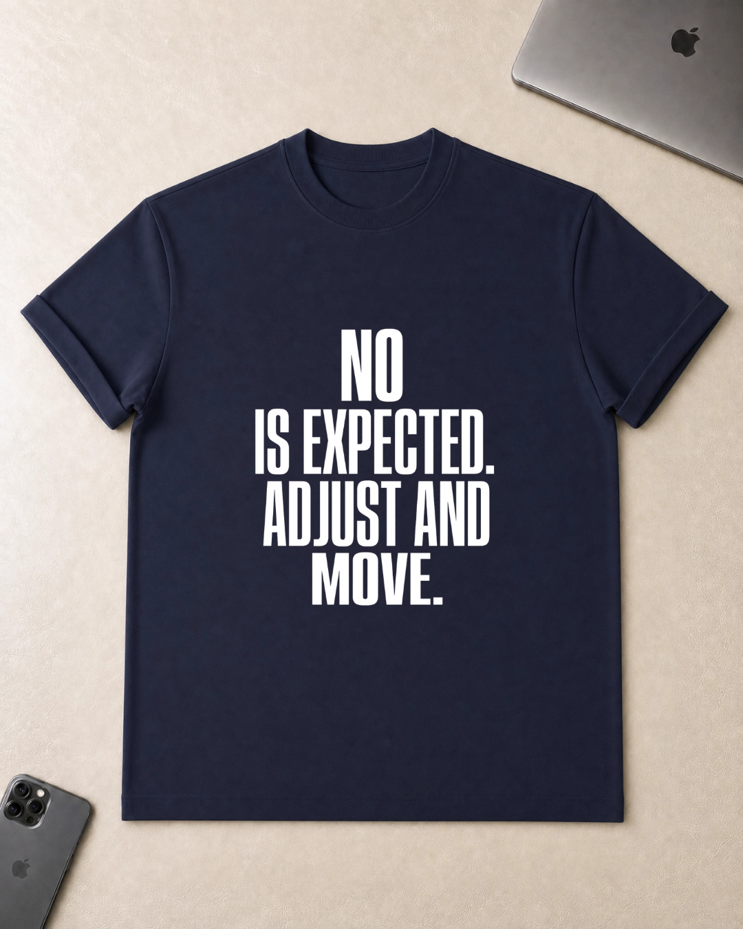 No Is Expected T-Shirt