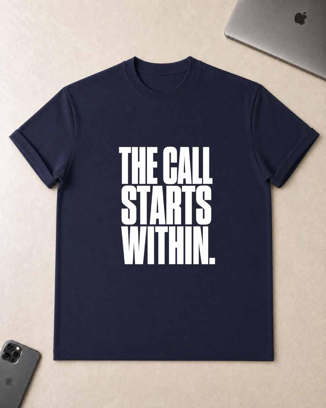 The Call Starts Within T-Shirt