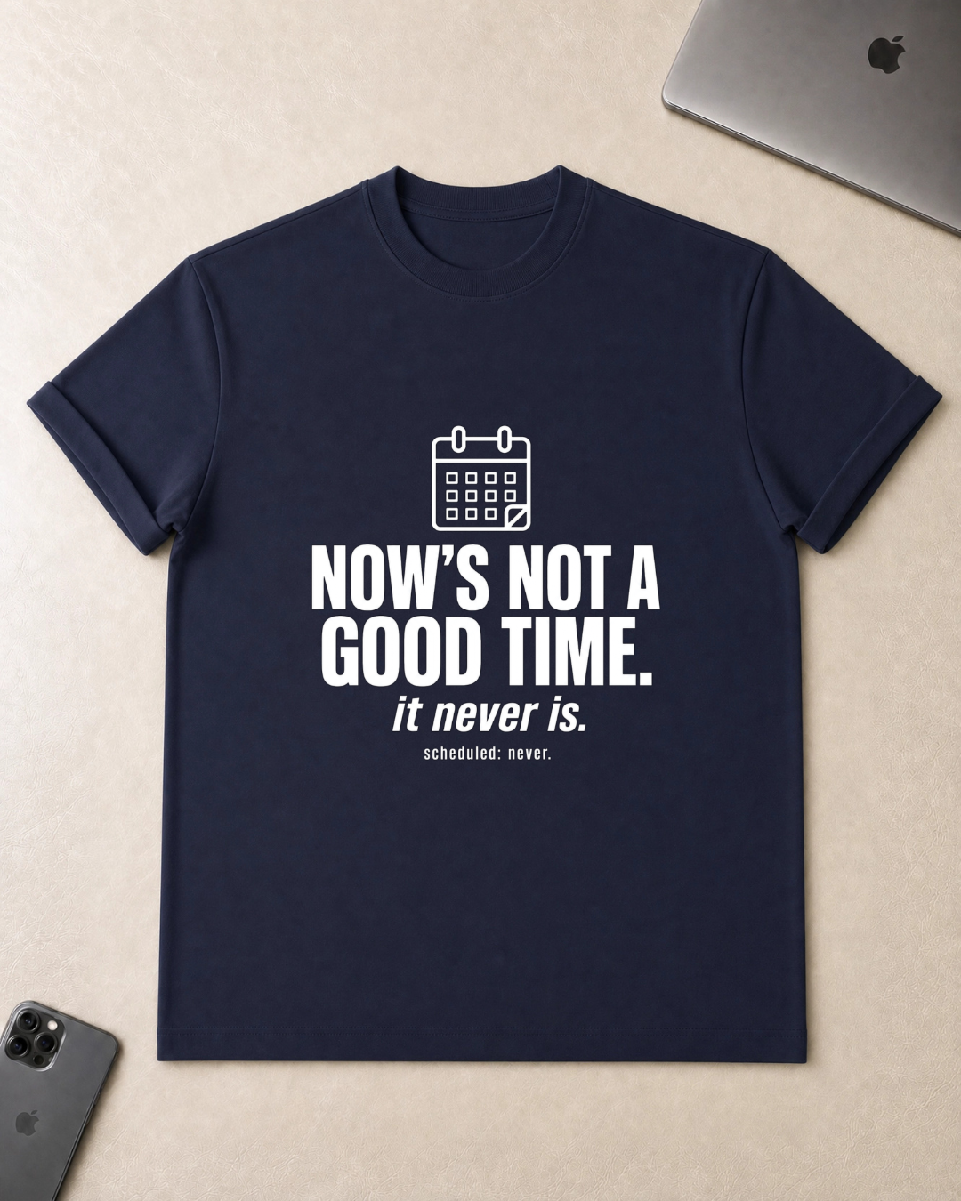 Now’s Not A Good Time T-Shirt