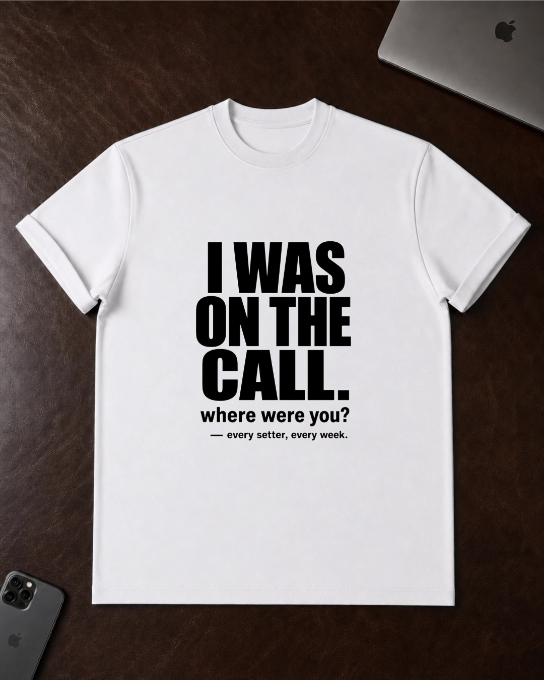 I Was On The Call T-Shirt