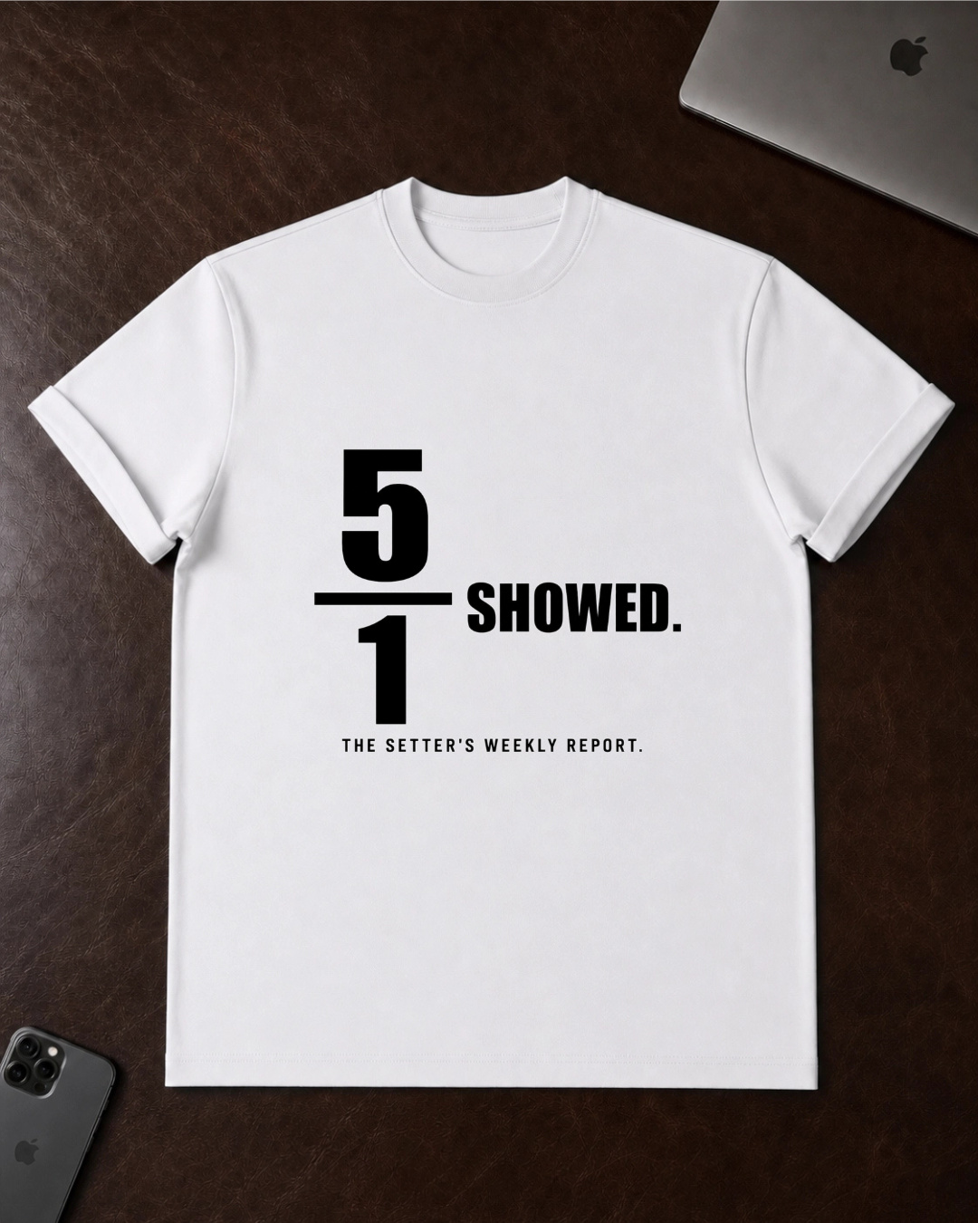 5 of 1 Showed T-Shirt