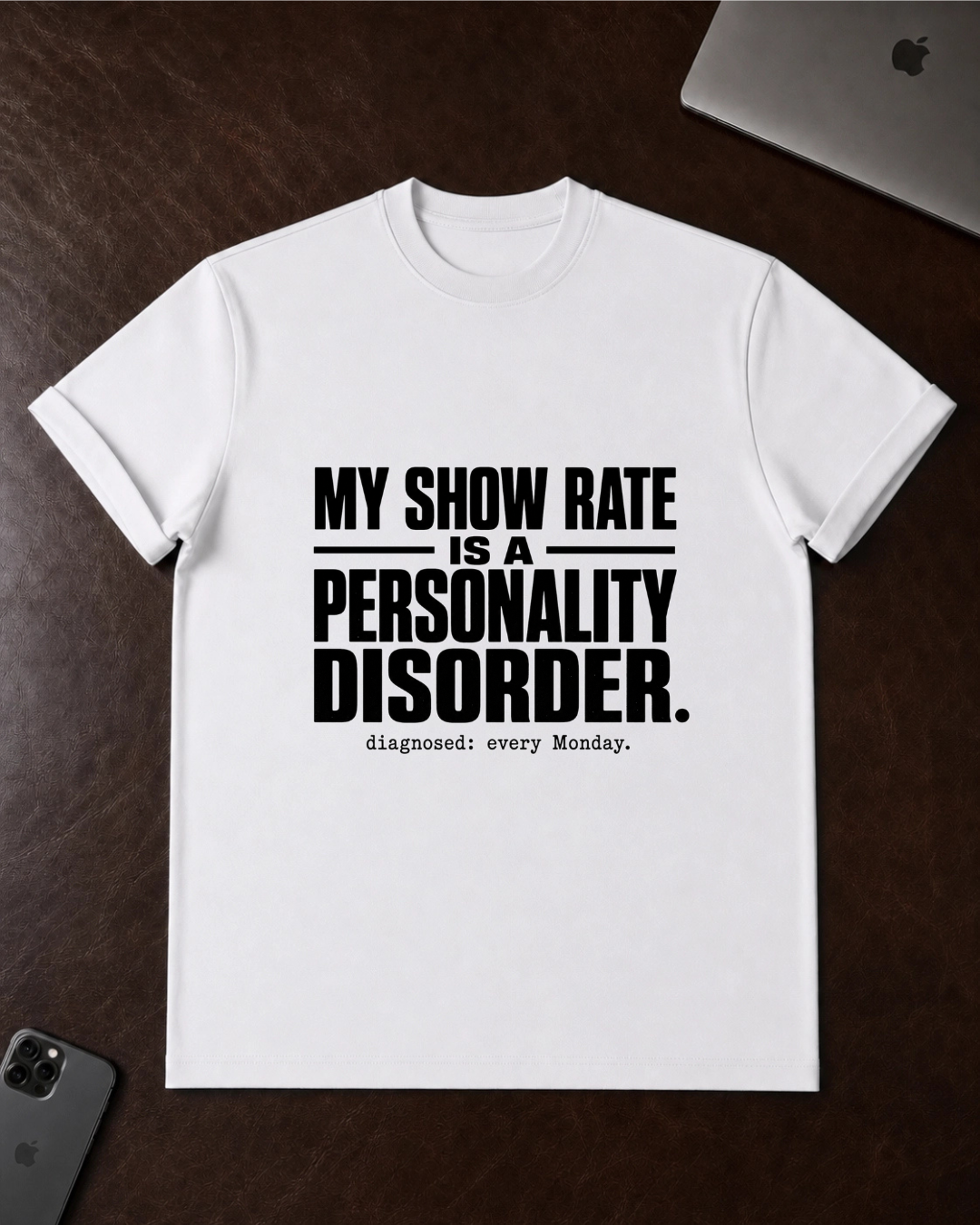 My Show Rate Is A Personality Disorder T-Shirt